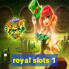 royal slots 1